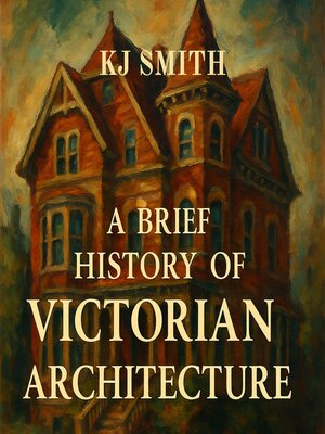 cover image of A Brief History of Victorian Architecture